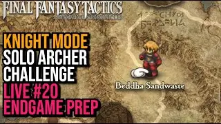 🔴 Solo Archer Challenge Live 20 Death City Murond - Final Fantasy Tactics Ivalice Chronicles