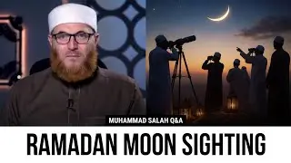 Ramadan moon sighting - Which country should we follow? | Sheikh Muhammad Salah 