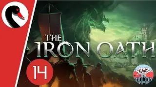 THE IRON OATH - Ep14 - Pourras-t-on affaiblir la vague [FR]