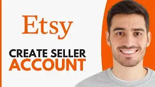 Как создать аккаунт продавца на Etsy &mdash; шаг за шагом