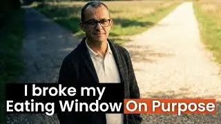 I Broke My Eating Window (On Purpose)