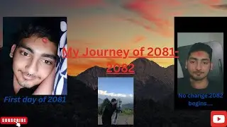 My Full Journey with Family and Friends 2081-2082       &(Happy new year Everyone 😊🎉)