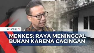 Menkes Sebut Raya Meninggal Bukan Karena Cacingan, Tapi Infeksi Berat |SAPA MALAM