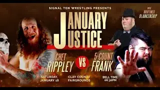 Chet Rippley v. 5-Count Frank - 01/18/2025 - January Justice - Signal Ten Wrestling
