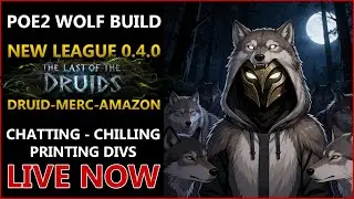 0.4.0 LUNCH🔴THE Sekhemas Wolf🔴Druid Wolf Build🔴Printing Divines 🔴All Night