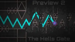 The Hells Gate by Brix (PREVIEW 2) ∣ Geometry Dash
