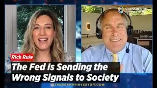 Rick Rule | The Fed Is Sending the Wrong Signals to Society