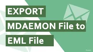 Export MDaemon emails to EML files | MDaemon to EML