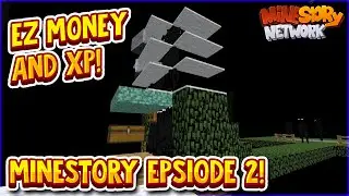 VERY EASY XP AND MONEY! | Minecraft Survival | MineStory [2]