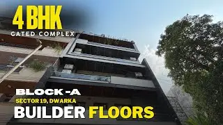 Spacious 4 Bedroom Builder Floor in Dwarka Sector 19 A Block. 