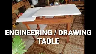 Engineering / Drawing Table | JchicaDIY