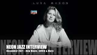 A Neon Jazz Interview with Award-Winning Jazz Vocalist & Actress Luba Mason