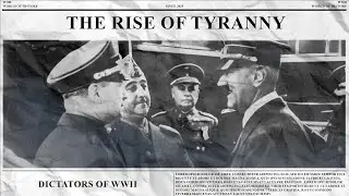 The Evil Dictators of WWII | How Fascism & Totalitarianism Rose