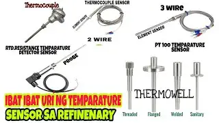 ANO ANG PT 100 , THERMOCOUPLE , RTD , THERMOWELL PAGDATING SA TEMPERATURE SENSOR