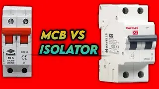 Isolator And MCB difference|| Difference Between Isolator And MCB||Isolator vs MCB