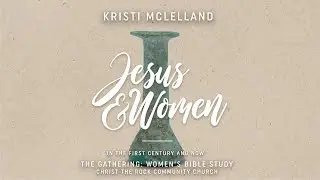 Jesus and Women - Week 1