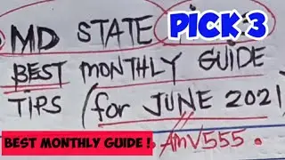 MD STATE PICK 3 BEST MONTHLY GUIDE TIPS (for JUNE 2021 )