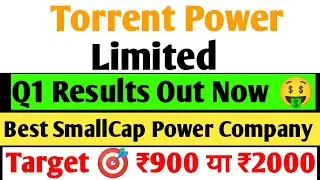 Torrent Power Q1 Results 2025 | torrent Power Results Today, torrent Power share latest news
