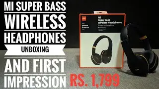 Mi Super Bass Wireless Headphones unboxing and first impression!!!