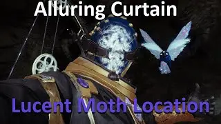 Destiny 2- Alluring Curtain Lucent Moth Location! Follow Along!