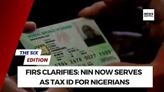 FIRS Clarifies: No Need for Physical Tax ID, NIN Works as Tax ID