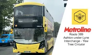 Full Route 389 Ashton-under-Lyne Interchange - Yew Tree Circular Metroline Manchester