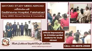 MayoMD study MBBS abroad collaboration with Sadbhavna Hospital, Fatehabad | Dr J S kahlon