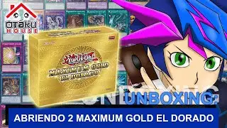 ABRIENDO 2 MAXIMUM GOLD – EL DORADO DE YU-GI-OH!