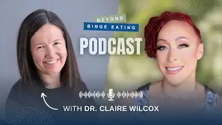 How to Rewire Your Food-Addicted Brain: Neuroscience of Cravings & Recovery with Dr. Claire Wilcox
