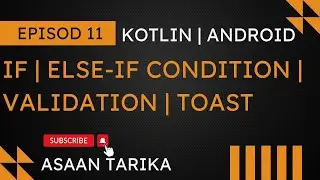 if else in android kotlin | Validation | Toast Messages in Android Studio tutorial📱