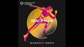 SPACE MAN (Workout Remix) by Power Music Workout