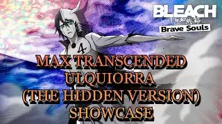 T20/20/20 | MAX TRANSCENDED | Ulquiorra (The Hidden Ver.) | SHOWCASE | BLEACH: Brave Souls