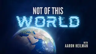 05.07.25 Wednesday Night Recharge: Not of this World, With Aaron Heilman