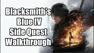Final Fantasy XVI - How to get RAGNAROK SWORD - Blacksmith's Blue IV Side Quest Walkthrough