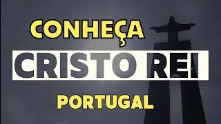 COMO CHEGAR NO CRISTO REI CAMINHANDO- PORTUGAL