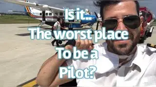 IS THIS THE WORST PLACE TO BE A PILOT?