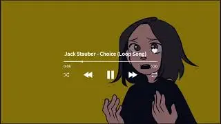 Jack Stauber - Choice (Loop Song)