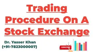 Trading Procedure On A Stock Exchange