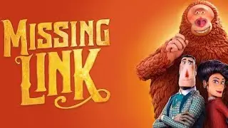 Missing Link Full Movie | Mr.Link | Big Foot | Yeti | Monkey | Miss Recap