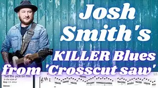 Josh Smith - KILLER blues lick from 'Crosscut saw' (w/ TABS)