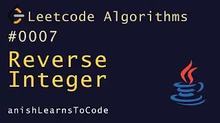 LeetCode | #7 | Reverse Integer (Java)