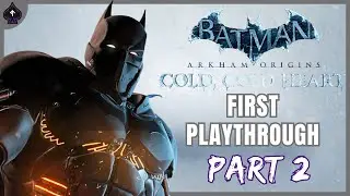 BATMAN ARKHAM ORIGINS COLD COLD HEART DLC - PLAYTHROUGH - PART 2 (FULLSCREEN)