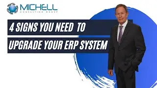 4 Signs you need to upgrade your ERP