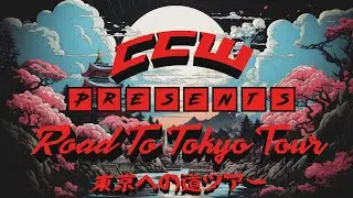 CCW Road to Tokyo Tour: Day Seven