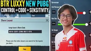 BTR Luxxy Layout Code & Sensitivity 2021 | PUBG MOBILE