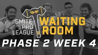 Зал ожидания SMITE Pro League: Сезон 8, Фаза 2, Неделя 4