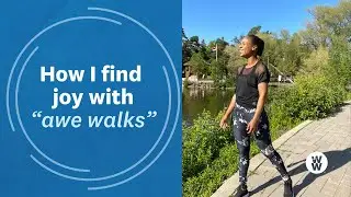 How I Find Joy With &ldquo;Awe Walks&rdquo;