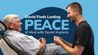 David Finds Lasting Peace of Mind With Dental Implants: Patient Testimonial