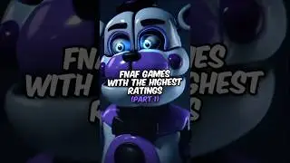 FNAF Games With The Highest Ratings🔥Sub If You Love FNAF | #fnaf #fnafedit #shorts #fnafgames #fyp