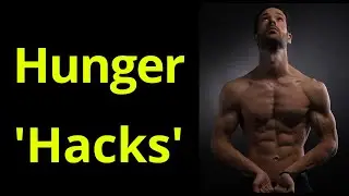 How to Reduce Hunger on a diet (My favourite 'hacks')